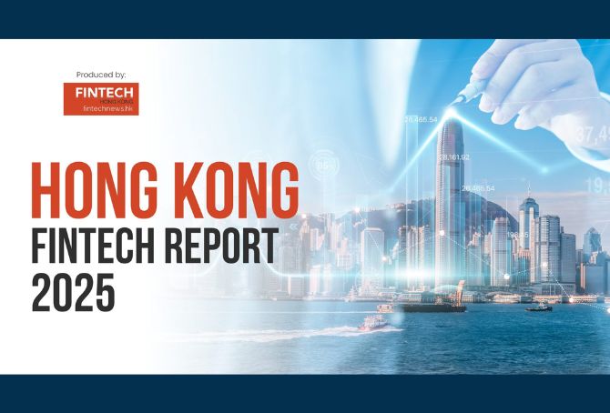 Fintech News: Hong Kong Fintech Report 2025